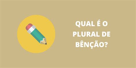 plural de bênção em portugues